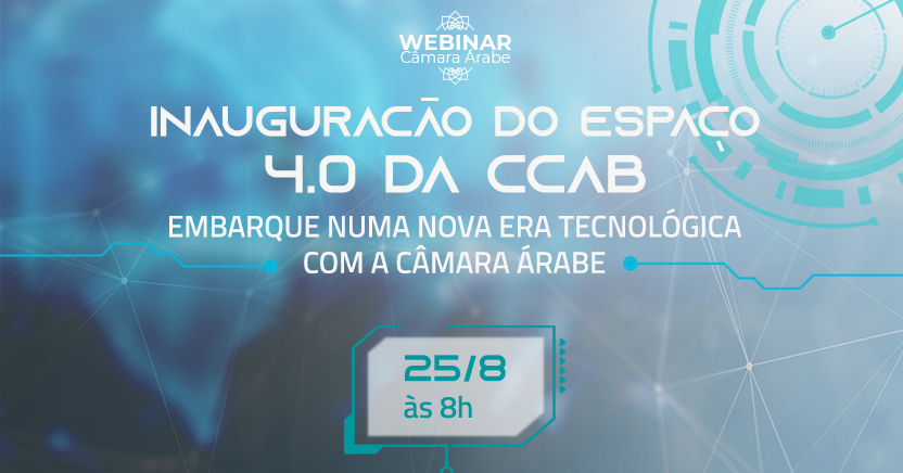 Câmara Árabe promove webinar “Inauguração do Espaço 4.0”, com presença do ministro Marcos Pontes