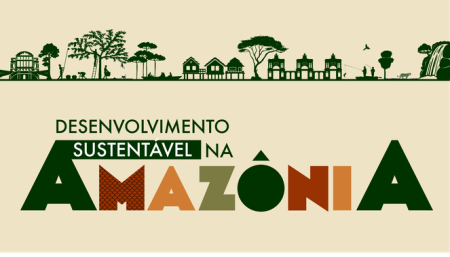 Itamaraty sediará o Seminário Desenvolvimento Sustentável na Amazônia, de 16 a 18 de maio