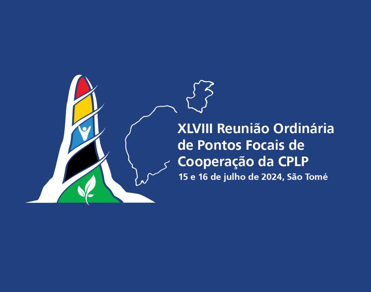 São Tomé acolhe XLVIII Reunião dos Pontos Focais de Cooperação da CPLP