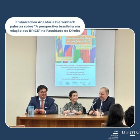 Embaixadora Ana Maria Bierrenbach palestra sobre “A perspectiva brasileira em relação aos BRICS” na UFMG