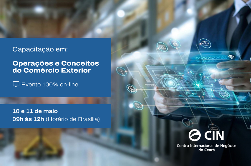 CIN abre inscrições para curso Operações e Conceitos do Comércio Exterior