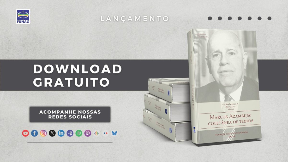 FUNAG e CEBRI lançam coletânea de textos do Embaixador Marcos Azambuja