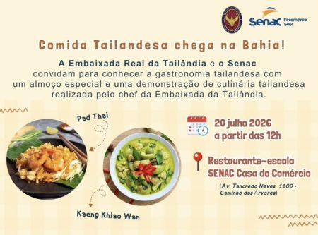 Embaixada da Tailândia e Senac Bahia promovem experiência gastronômica tailandesa em Salvador